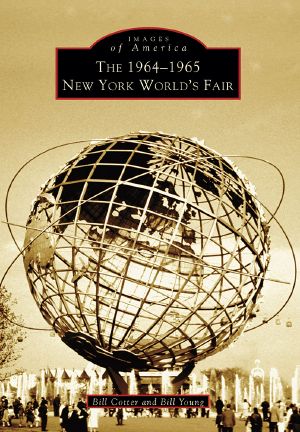 [Images of America: New York 01] • The 1964-1965 New York World's Fair